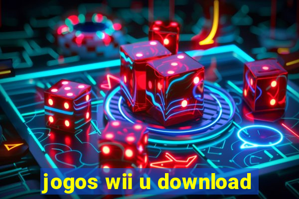 jogos wii u download